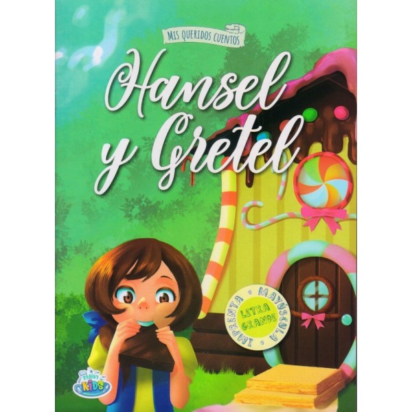 Hansel y Gretel: libro de cuentos, imprenta mayúscula, 28x20 cm, 16 páginas tapa blanda