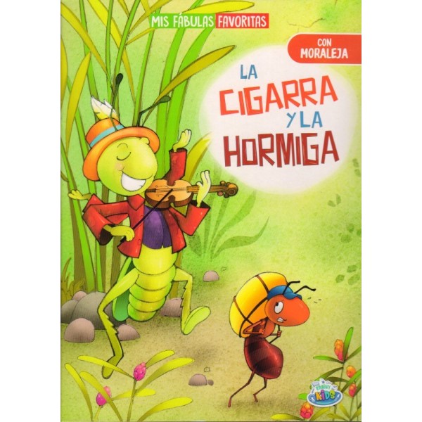Mis fábulas favoritas: La cigarra y la hormiga: libro de tapa blanda, 28x20 cm, 16 pág a todo color
