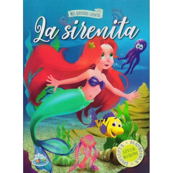 Mis queridos cuentos La Sirenita: libro de cuentos, imprenta mayúscula, 28x20 cm, 16 pág tapa blanda