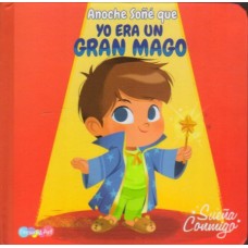 Anoche soné que Yo era un gran Mago: libro de tapa dura, 16x16 cm, Editorial DreamArts