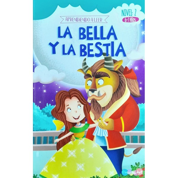 Aprendiendo a leer La bella y la bestia: libro de cuentos, tapa blanda, 22x14 cm, 32p Nivel 2: 6 a 7 años