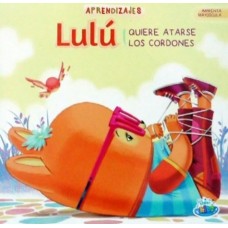 Aprendizajes Lulu quiere atarse los cordones, libro de tapa dura, 21x21 cm, 10 páginas ilustradas