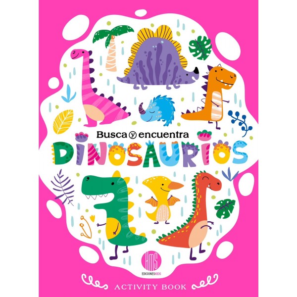 Activity Book Busca y encuentra Dinosaurios: libro de actividades para colorear, 23x31 cm, 32 pág, tapa blanda