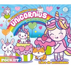 El mágico mundo de los unicornios: libro de actividades 24 páginas, 21x23 cm, a todo color