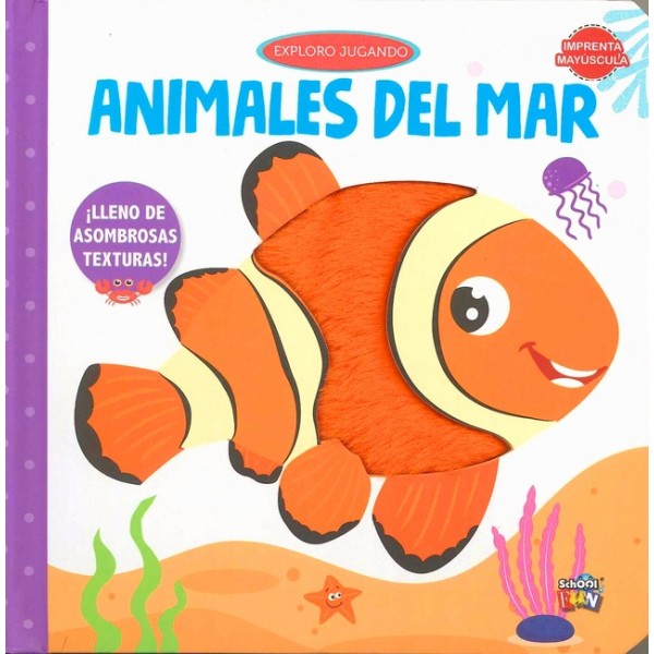 Exploro jugando Animales de mar: libro de tapa dura con textura, 18x18 cm, School Fun