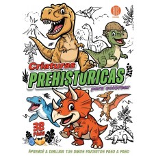 Criaturas Prehistóricas Libro de Actividades y para Colorear 32 Páginas - 20x28 cm - Libros x Mayor