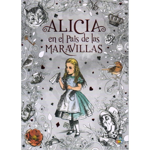 Alicia en el país de las maravillas: libro de tapa blanda, 64 páginas, 20x28 cm School Fun