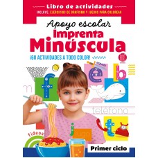 Libro de Actividades: Apoyo Escolar Imprenta Minúscula - 60 Actividades a Todo Color