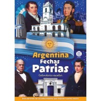 Libro Argentina Fechas Patrias - Calendario Escolar: Descubriendo nuestra historia