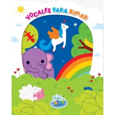 Vocales Para Rimar – Aprendé contrastes, emociones y lenguaje jugando - 16x20 cm Troquelado Tapa Dura