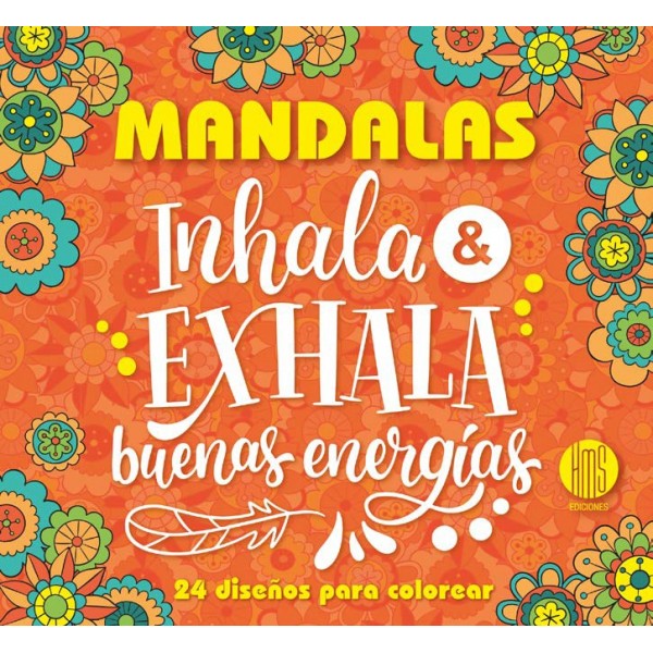 Mandalas: Inhala & Exhala Buenas Energías (24.5x22 cm - 48 Págs) - Libro para Colorear Mandalas: Inhala & Exhala Buenas Energías (24.5x22 cm - 48 Págs) - Libro para Colorear
