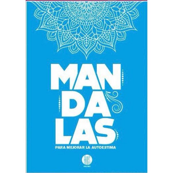 Mandalas para mejorar la autoestima: libro de tapa blanda, 21x23 cm, 12 diseños para colorear