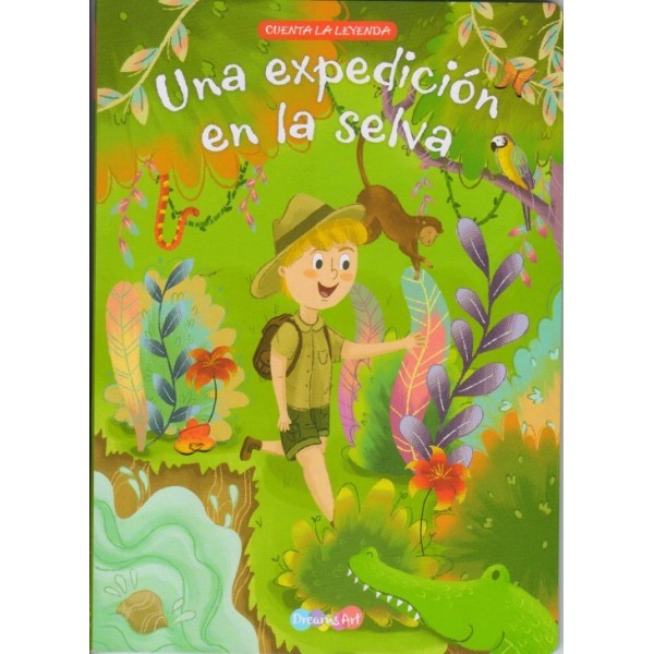 Cuenta la leyenda: Una expedición en la selva: libro de cuentos tapa dura, 20x28 cm, 12 páginas Editorial Dreams Art